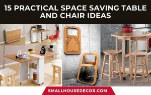 15 Practical Space Saving Table and Chair Ideas