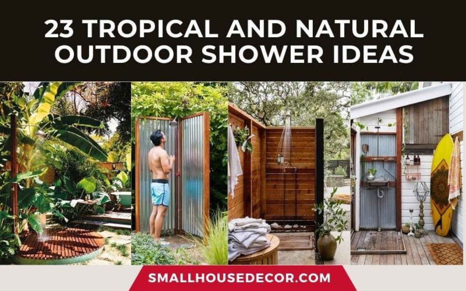 23 Tropical and Natural Outdoor Shower Ideas 2024 Small House Decor