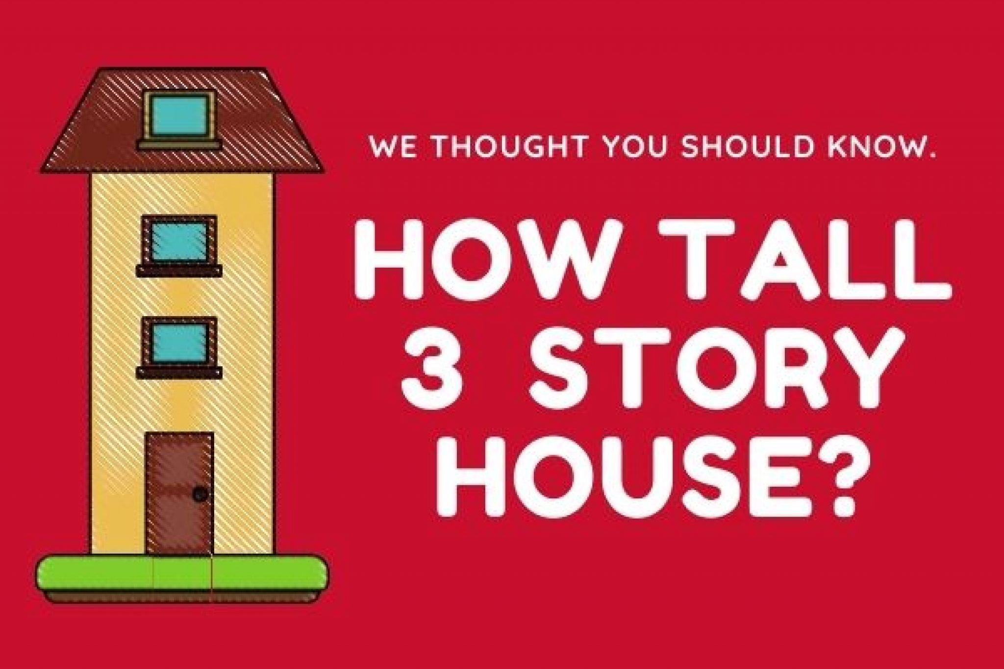 How Tall Is A Story 2 And 3 Story House Update 2022 Small House Decor