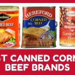 The 7 Best Canned Corned Beef Brands in 2022