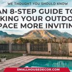 An 8-Step Guide to Making Your Outdoor Space More Inviting