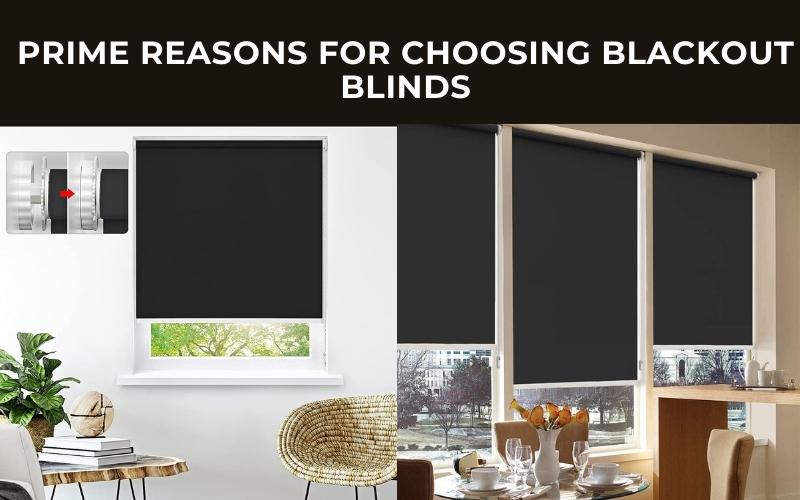 Prime Reasons For Choosing Blackout Blinds - Small House Decor